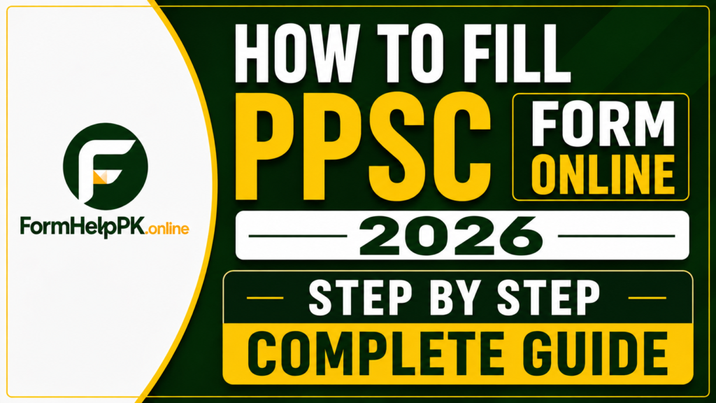 How to Fill PPSC Form Online 2026 | Step by Step Complete Guide